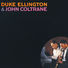 Duke Ellington Duke Ellington & John Coltrane