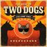 Two Dogs The Best of Two Dogs (Volume One)