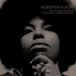 Roberta Flack With Her Songs: The Atlantic Albums, 1969-1978
