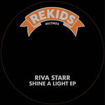 Riva Starr Shine A Light EP