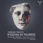 Les Talens Lyriques Traetta: Ifigenia in Tauride