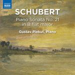 Gustav Piekut Schubert: Piano Sonata No. 21 in B-Flat Major