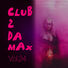 Various Artists Club 2 Da Max, Vol. 24