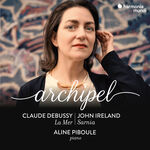 Aline Piboule Archipel (Debussy: La Mer - Ireland: Sarnia)
