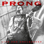 Prong Live And Uncleansed