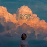 The Boxer Rebellion The Second I'm Asleep