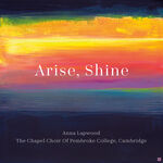 Anna Lapwood Arise, Shine