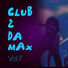 Various Artists Club 2 Da Max, Vol. 7