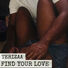 Terizaa Find Your Love