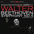 Bruno Walter Beethoven: Symphonies Nos 4 & 5