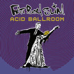 Fatboy Slim Acid Ballroom