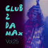 Various Artists Club 2 Da Max, Vol. 25